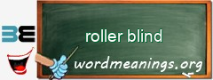 WordMeaning blackboard for roller blind